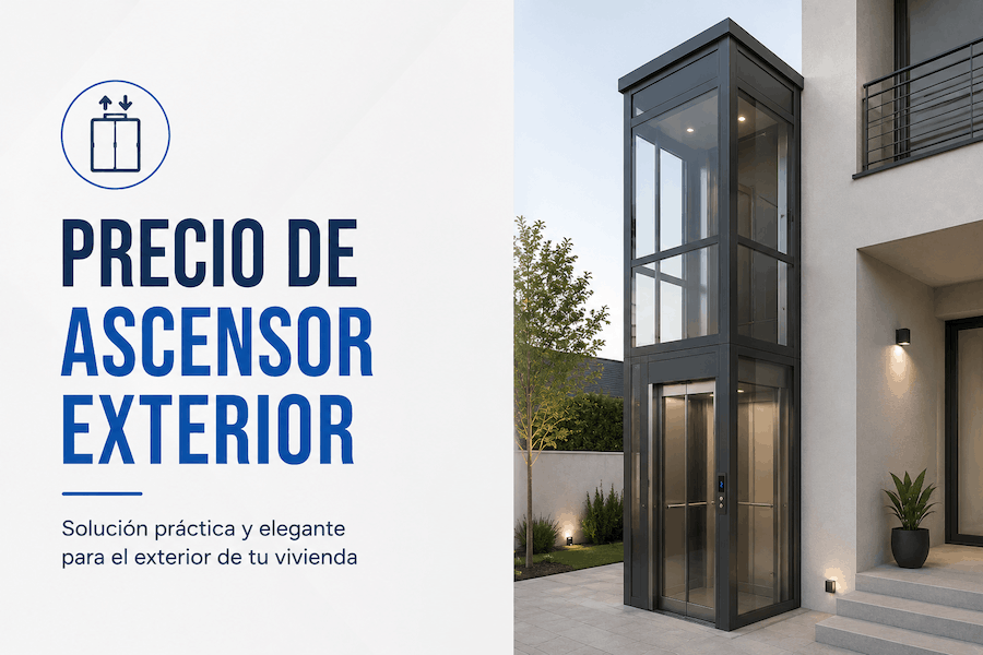Precio de ascensor exterior en España (2026)